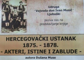 Ljubuški: Predstavljanje knjige “Hercegovački ustanak 1875.-1878. – Akteri, istine i zablude”