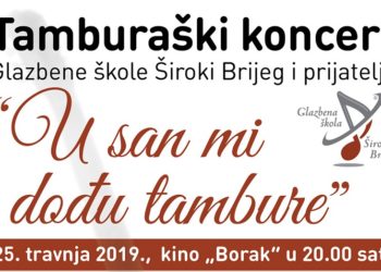 NAJAVA: Tamburaški koncert Glazbene škole Široki Brijeg i prijatelja „U san mi dođu tambure“