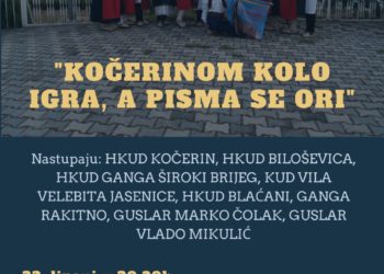 Najava: Večer folklora pod nazivom „Kočerinom kolo igra, a pisma se ori“