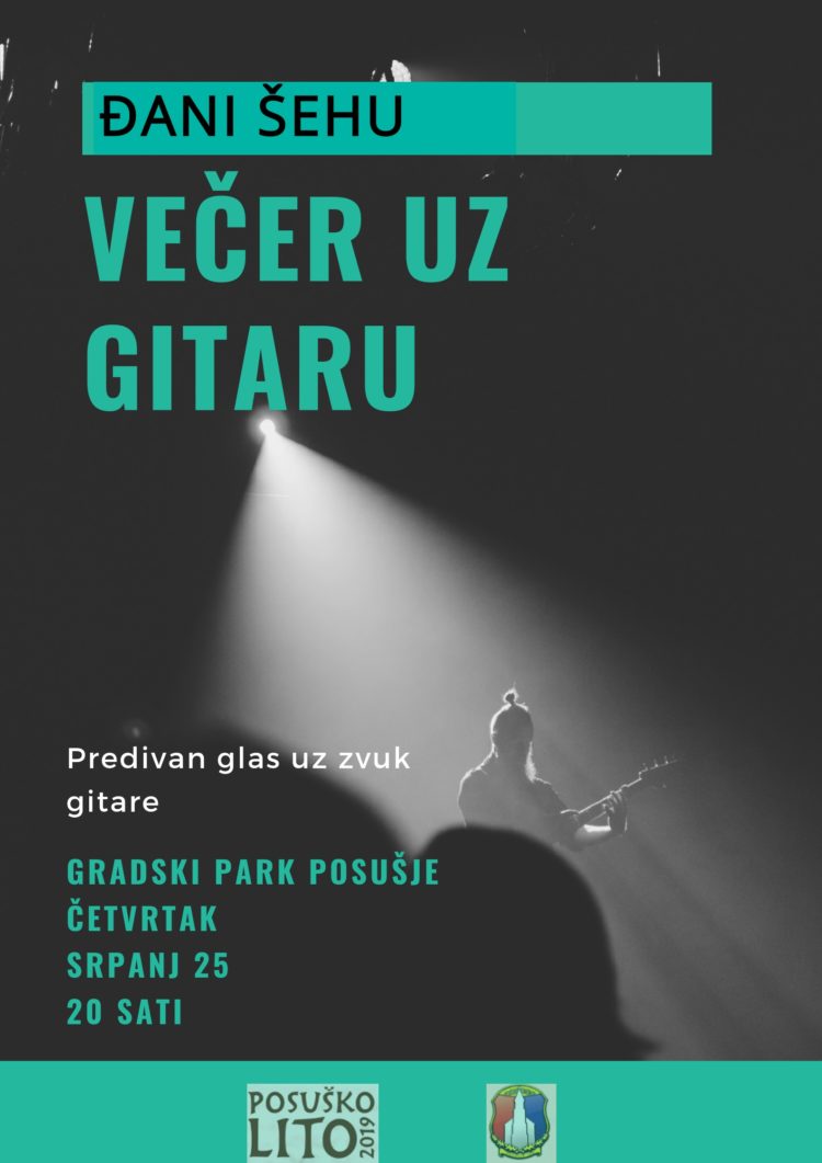 Posuško lito: Ljetna večer uz gitaru – Đani Šehu