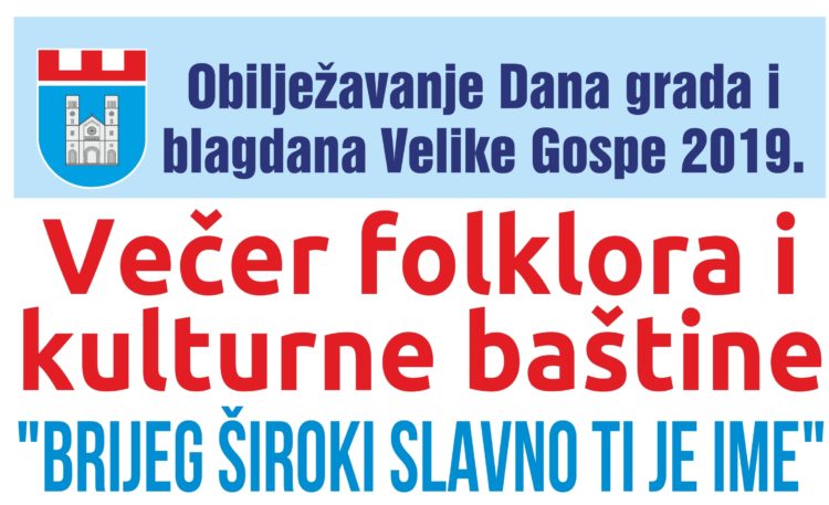 Najava: Večer folklora i kulturne baštine „Brijeg Široki slavno ti je ime“
