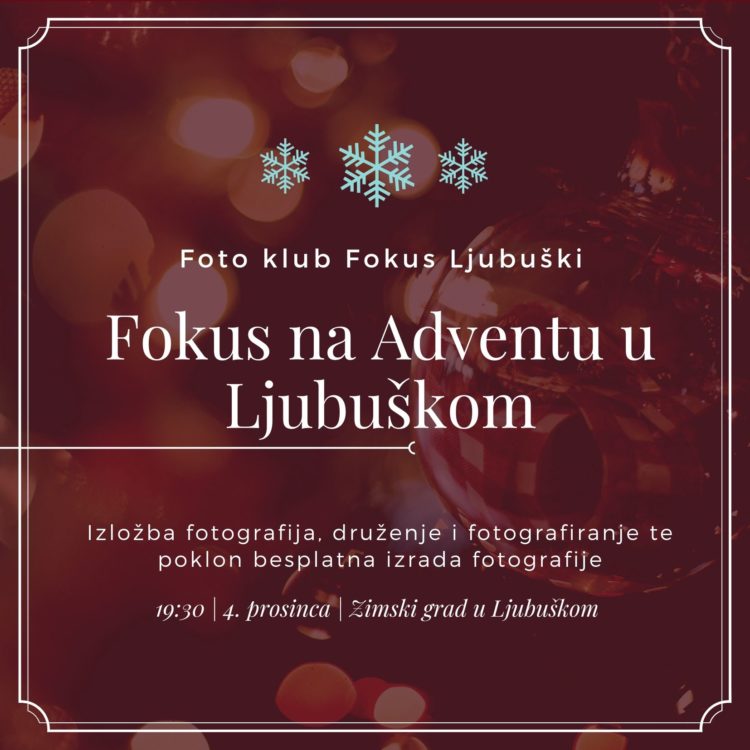 Fokusovci pozivaju na izložbu fotografija, druženje i fotografiranje na Adventu u Ljubuškom
