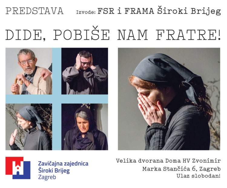 Predstava “Dide, pobiše nam fratre!” u Zagrebu