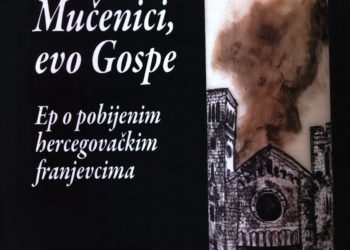 Ep “Mučenici, evo Gospe” ugledao svjetlo dana