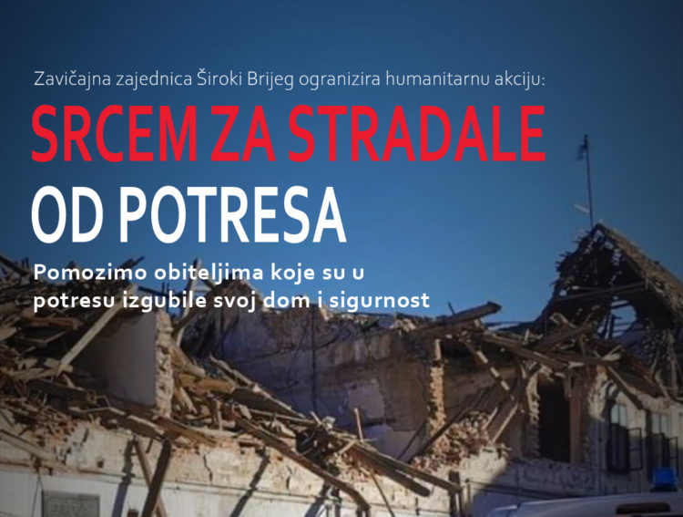 Zavičajna zajednica Široki Brijeg pokrenula humanitarnu akciju “Srcem za stradale od potresa”