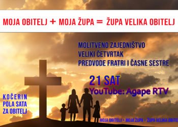 Kočerin: Molitveno obiteljsko zajedništvo na Veliki četvrtak