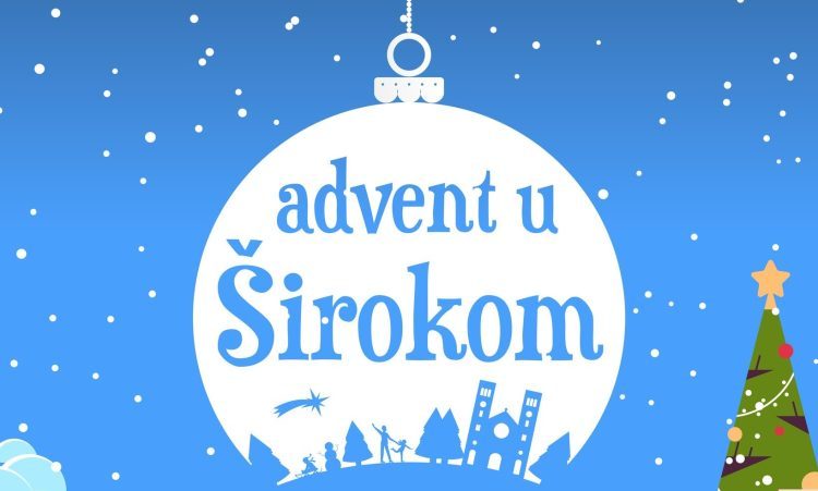 Ove godine očekuje nas “Advent u Širokom” – donosimo detalje