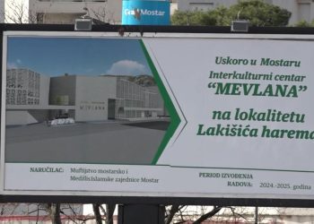 Pritisci oko izgradnje “Mevlane” u Mostaru