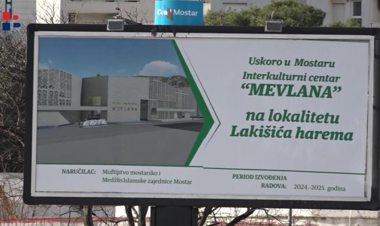 Pritisci oko izgradnje “Mevlane” u Mostaru