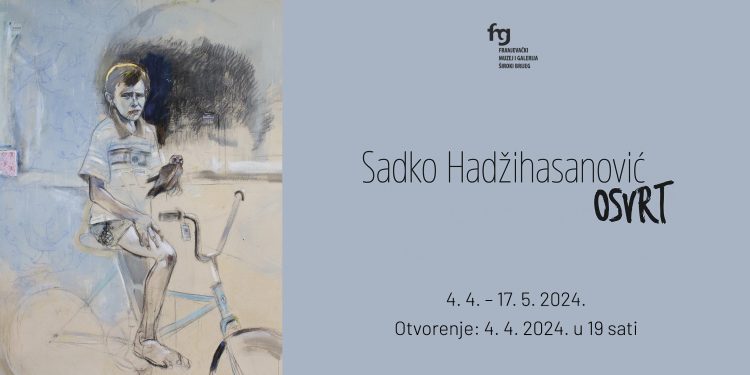 Najava: Izložba Sadka Hadžihasanovića u Širokom Brijegu