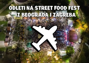 Odleti na Street Food Fest iz Zagreba i Beograda po posebnim cijenama