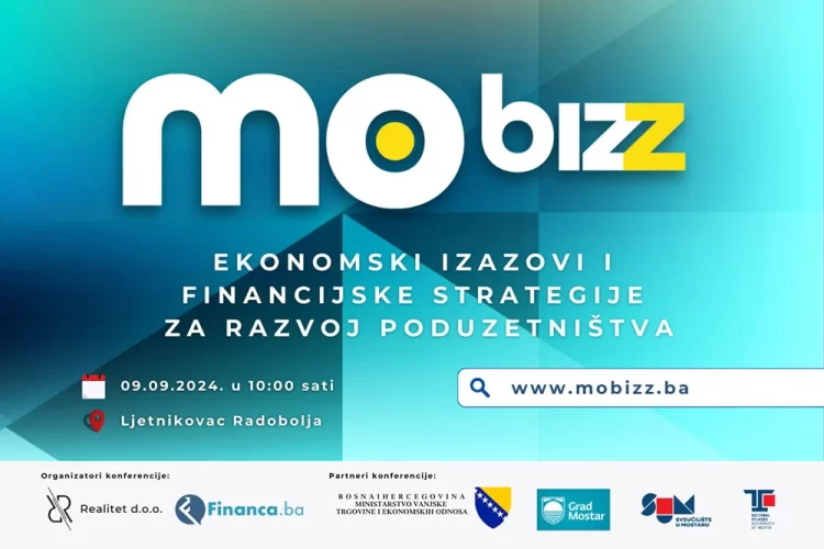 U Mostaru konferencija ‘MoBizz 2024’ o financijskoj strategiji za razvoj poduzetništva