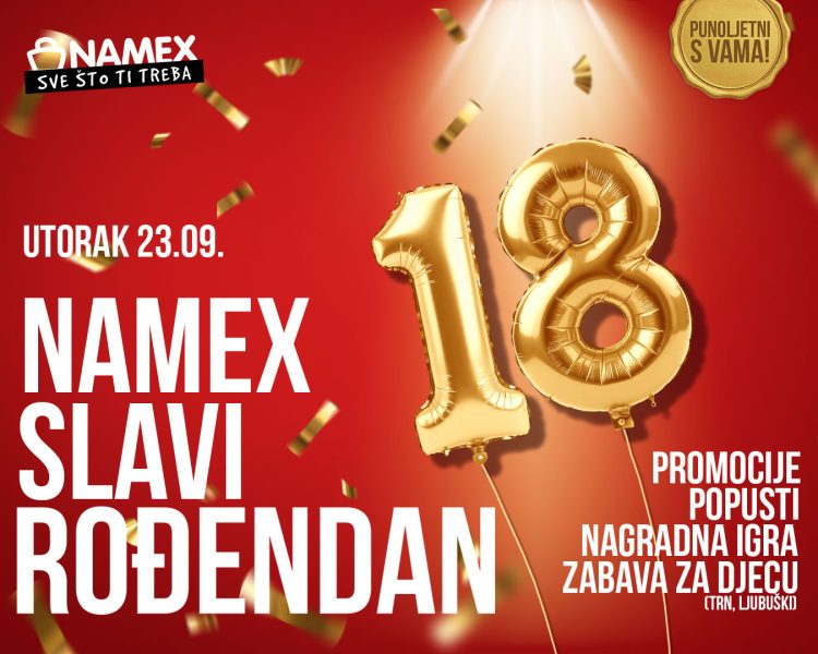 Namex slavi 18. rođendan uz popuste, nagradne igre i zabavu za najmlađe