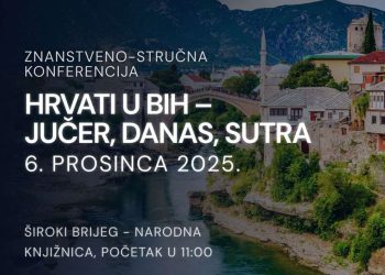 Konferencija “Hrvati u BiH – jučer, danas, sutra” u subotu u Širokom Brijegu