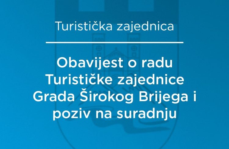 Turistička zajednica Širokog Brijega započela s radom: Evo koga se poziva na suradnju